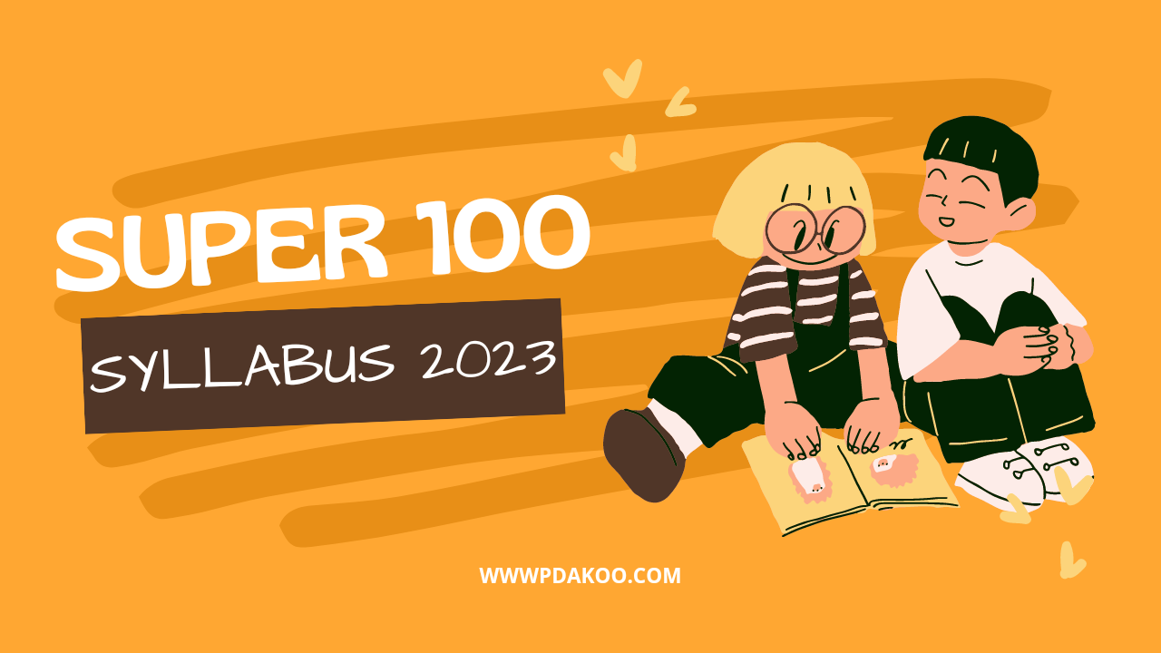 Super 100 Exam Syllabus 2023