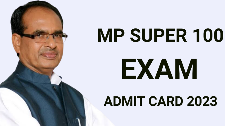 MP Super 100 Exam Date 2023, Admit Card Download Link