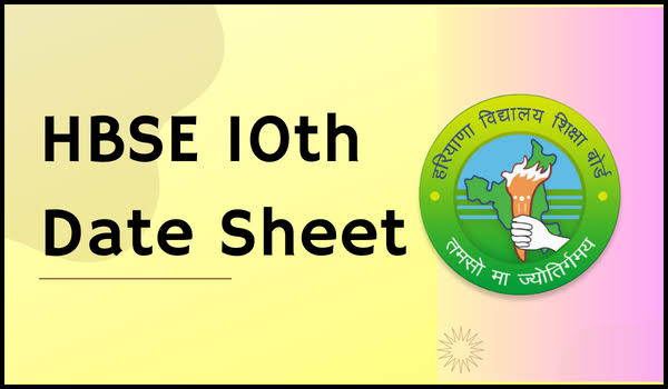HBSE 10th Date Sheet 2024 – Haryana Board Exam Date Class 10