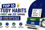 Top 10 Study Habits of JEE and NEET Toppers