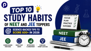 Top 10 Study Habits of JEE and NEET Toppers
