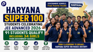 Haryana Super 100 students celebrating JEE Advanced 2026 qualification with 91 students passing including 34 girls from government schools